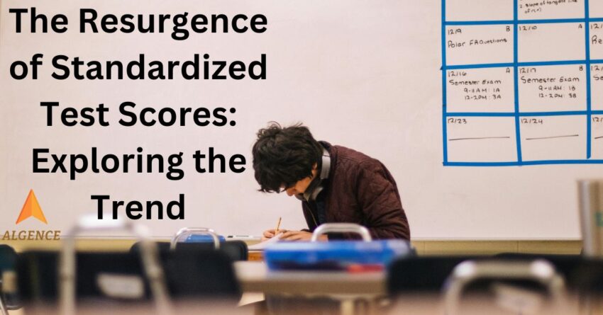 Standardize tests are making a comeback